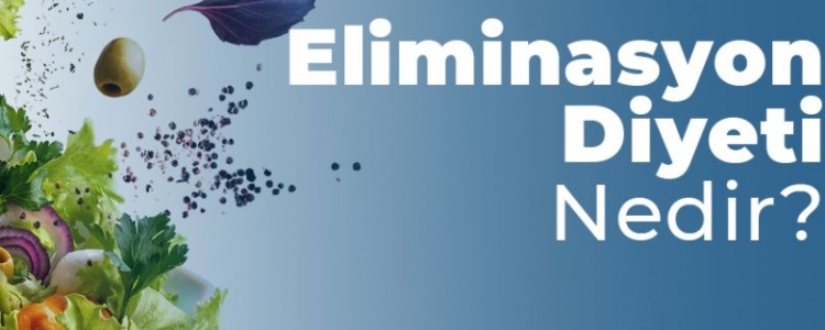 ELİMİNASYON DİYETİ